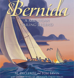 Sleeping Bear Press Bernida: A Michigan Sailing Legend