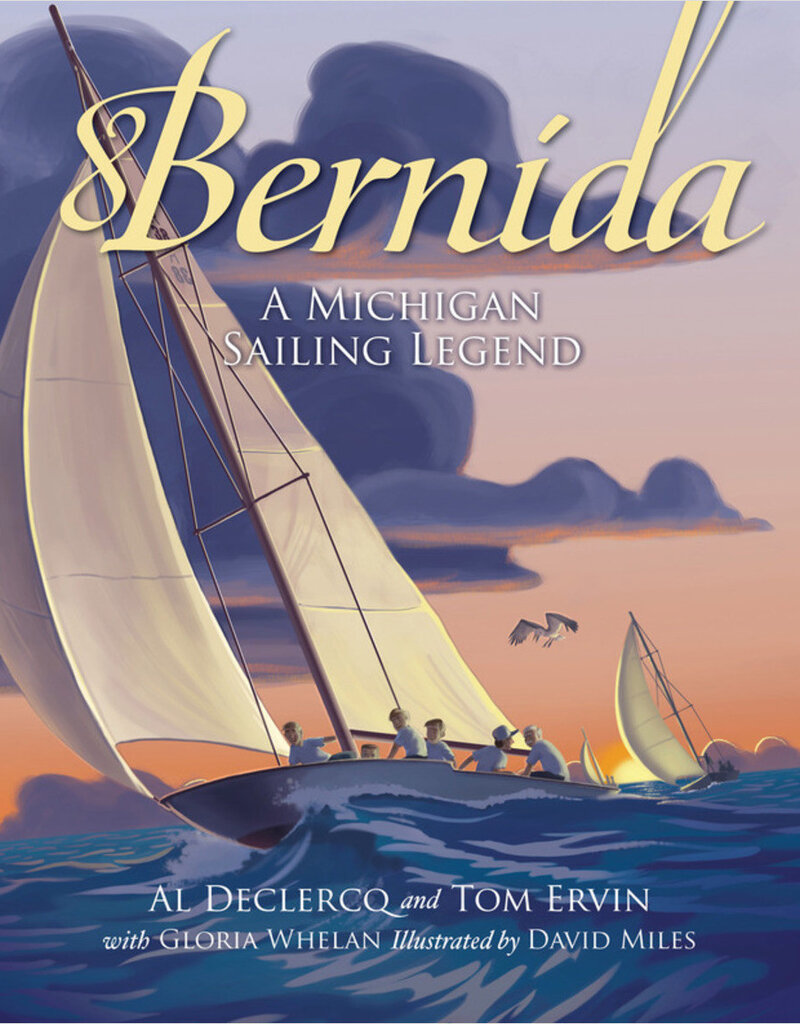 Sleeping Bear Press Bernida: A Michigan Sailing Legend