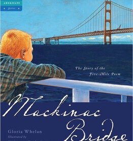 Sleeping Bear Press Mackinac Bridge: The Story of the Five Mile Poem