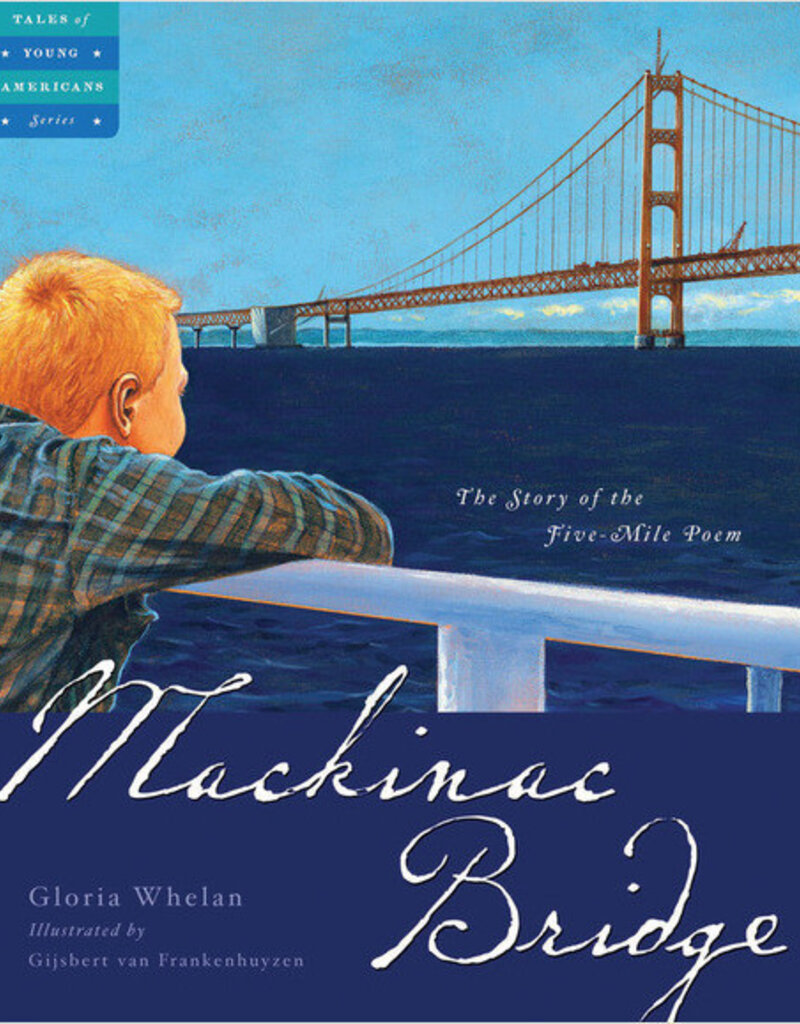 Sleeping Bear Press Mackinac Bridge: The Story of the Five Mile Poem