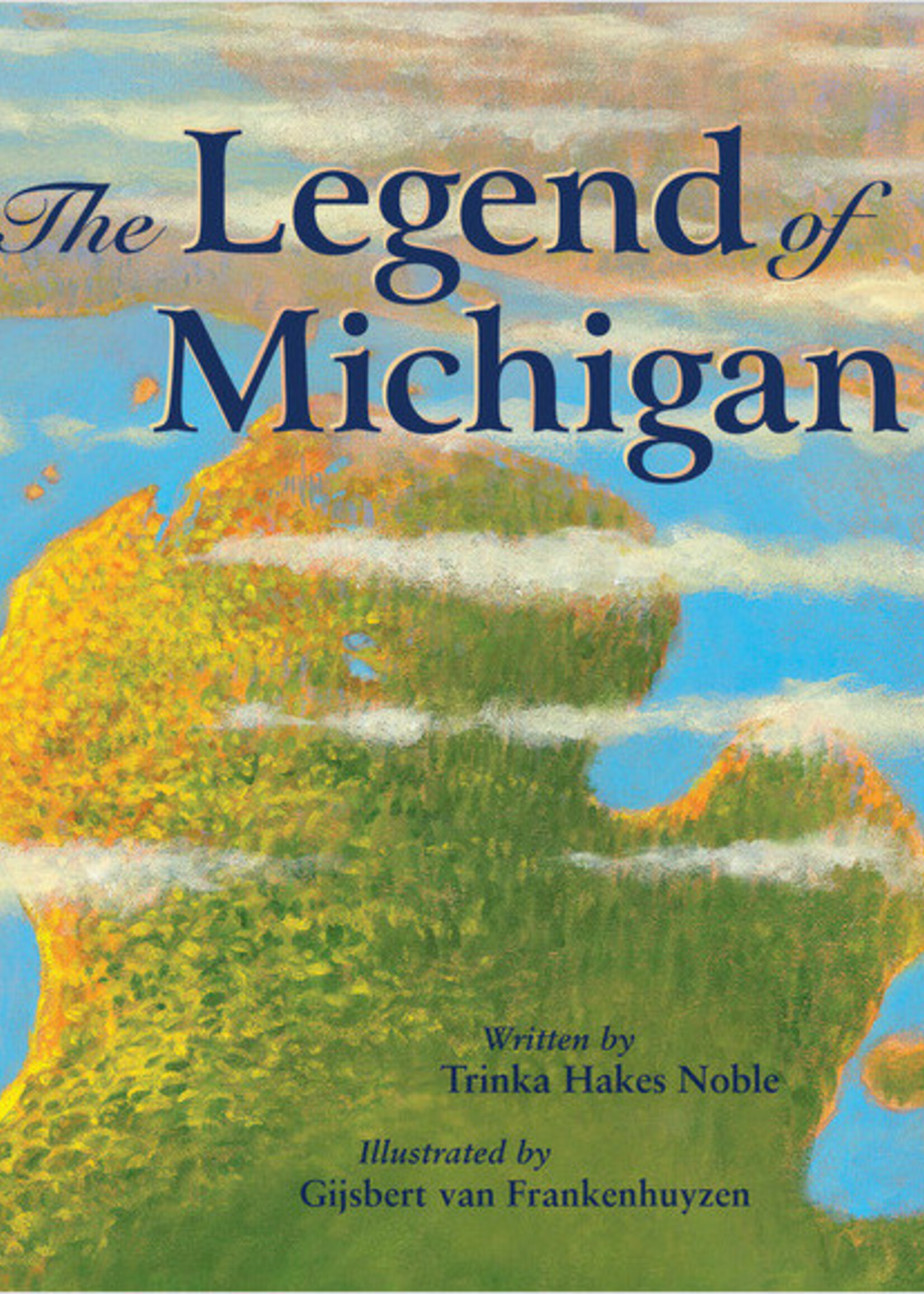 Sleeping Bear Press The Legend of Michigan
