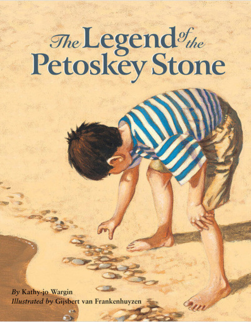 Sleeping Bear Press The Legend of the Petoskey Stone