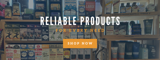 Reliable Products - Duke Cannon