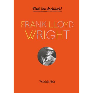 Frank Lloyd Wright: Meet the Architect