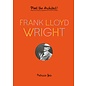 Frank Lloyd Wright: Meet the Architect