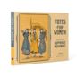 Votes for Women! The Suffrage Movement Book of Postcards