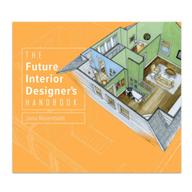 The Future Interior Designer's Handbook