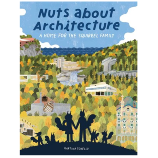 Nuts about Architecture: A Home for the Squirrel Family