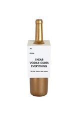 Chez Gagné Vodka Cures Everything Wine & Spirit Tag