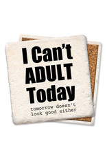 Tipsy Coasters I Can't Adult Today Coaster