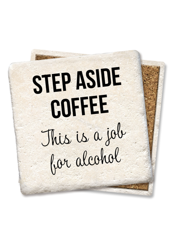 Tipsy Coasters STEP ASIDE COFFEE COASTER