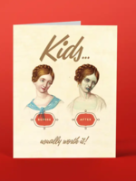 offensive and delightful Kids... Worth It Card