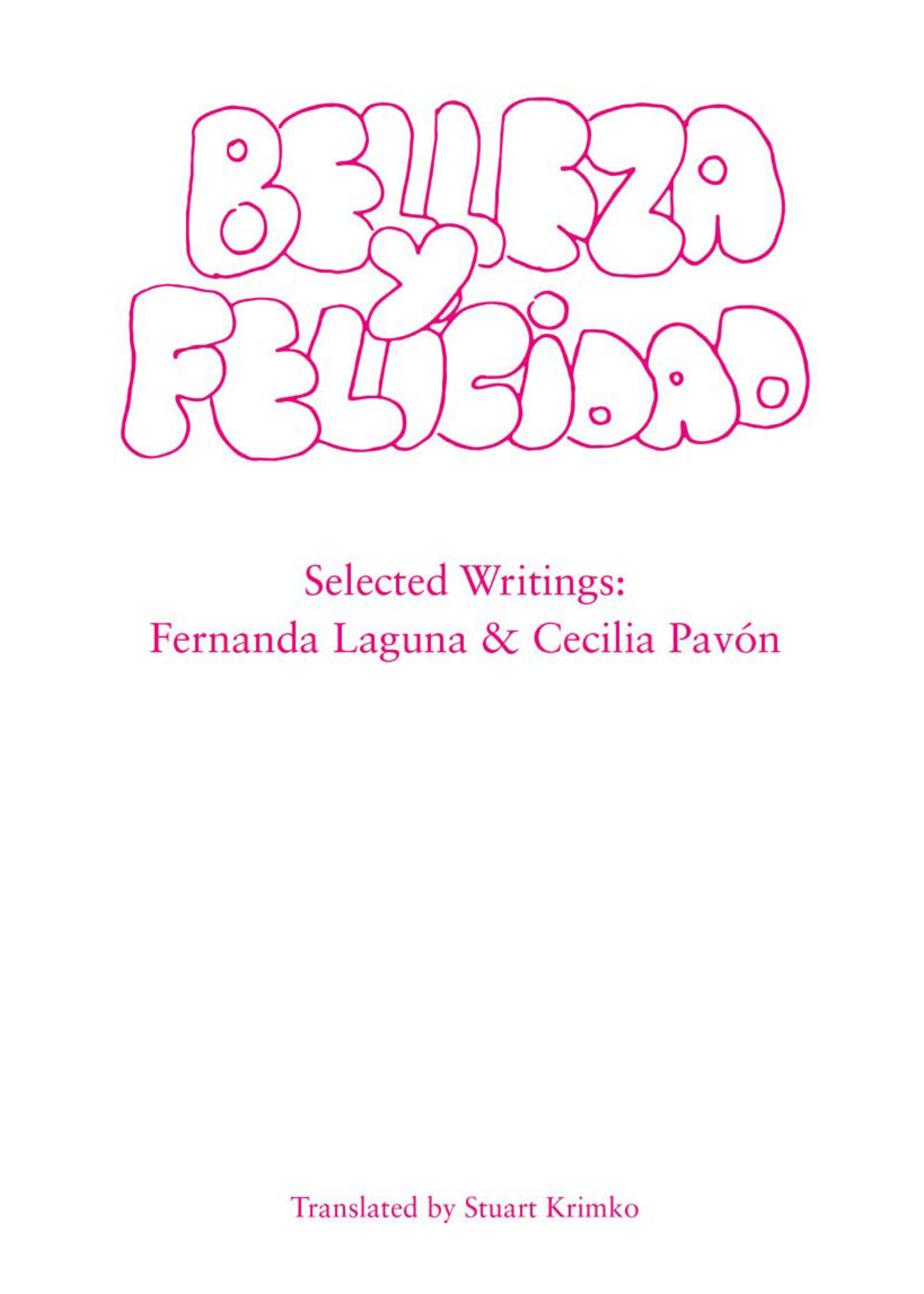 Sand Paper Press Belleza y Felicidad: Selected Writing of Fernanda Laguna