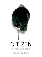 Graywolf Press Citizen: An American Lyric