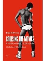 semiotext(e) Cruising the Movies: A Sexual Guide to Oldies on TV