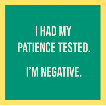 Drinks on Me Patience Tested Coaster