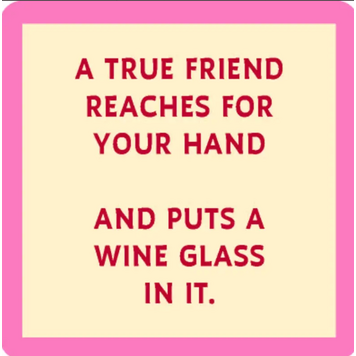 Drinks on Me Put a Wine Glass Coaster