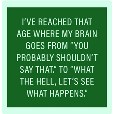 Drinks on Me Shouldn't Say That Coaster