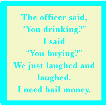 Drinks on Me You Drinking? Coaster