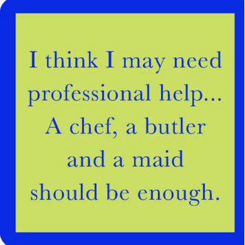 Drinks on Me Coaster Professional Help