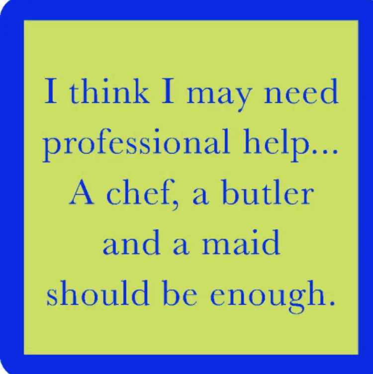 Drinks on Me Coaster Professional Help