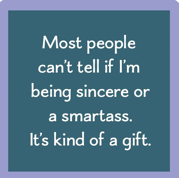 Drinks on Me Smartass Coaster