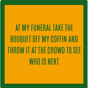 Drinks on Me Funeral Bouquet Coaster