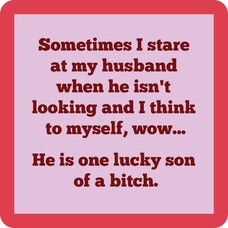 Drinks on Me Coaster Lucky Son of A Bitch