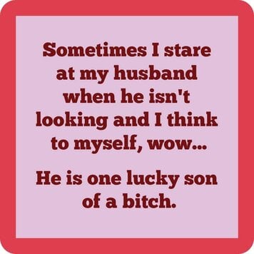 Drinks on Me Coaster Lucky Son of A Bitch