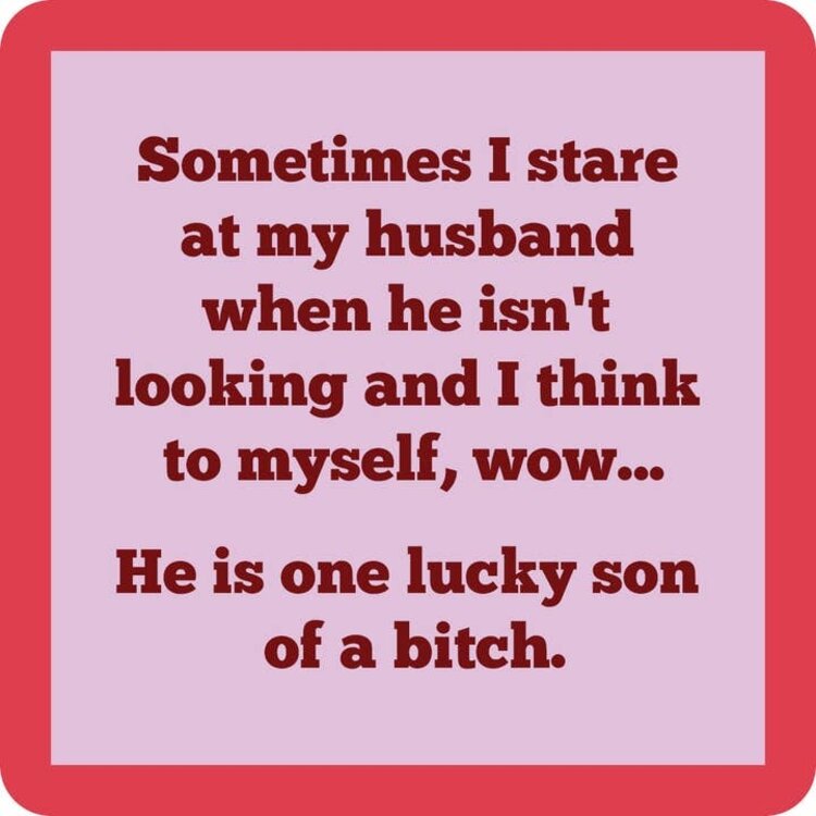 Drinks on Me Coaster Lucky Son of A Bitch