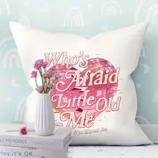 Who's Afraid Of Little Old Me   Velvet Pillow