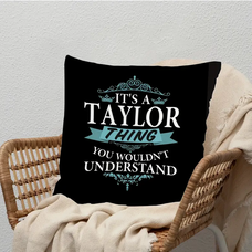 It's a Taylor Thing Pillow