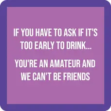 Drinks on Me Coaster Amateur