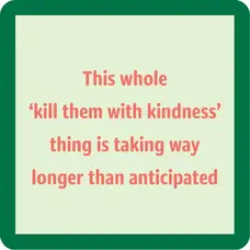 Drinks on Me Coaster Kindness