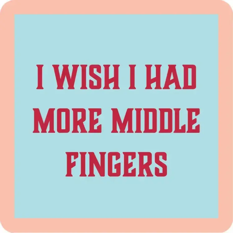 Drinks on Me Coaster Middle Fingers