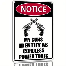 My Guns Identify Metal Sign
