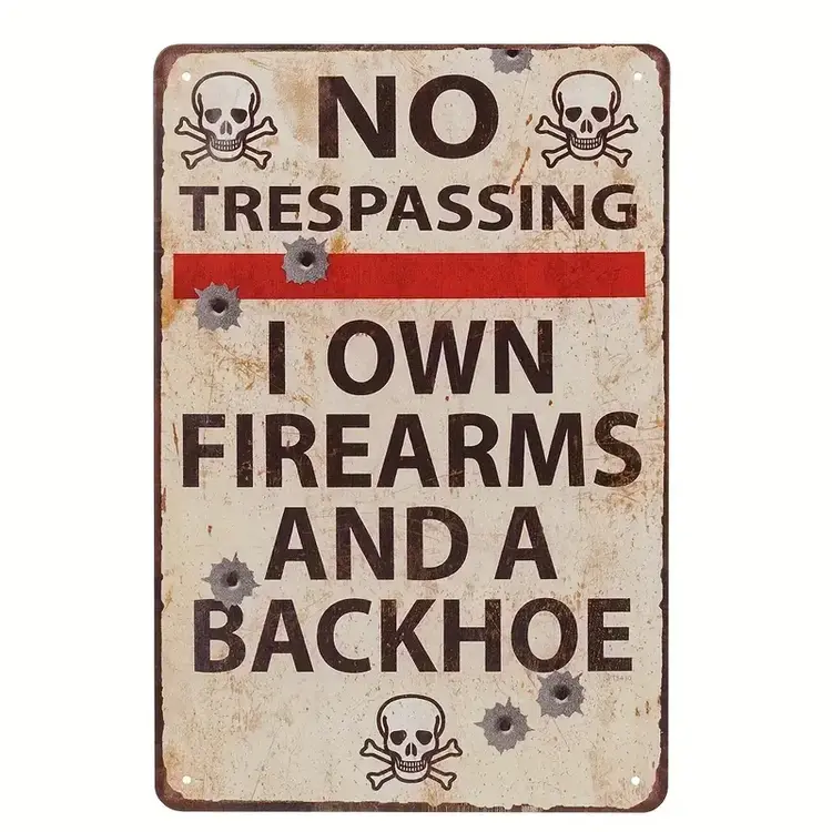 Firearms and Backhoe Metal Sign