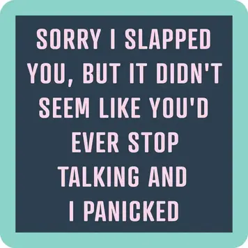 Drinks on Me Coaster: Stop Talking