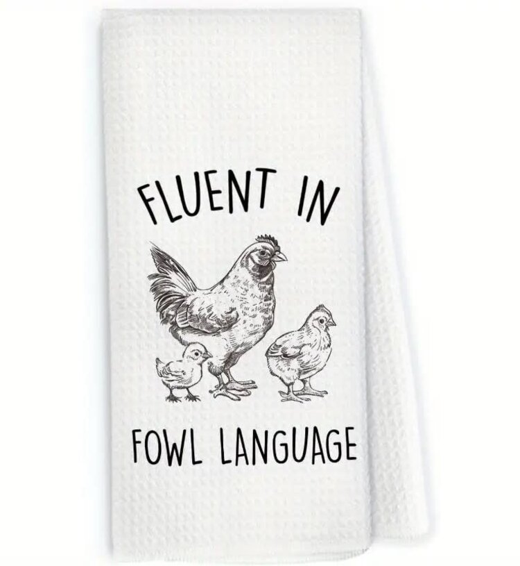 Fowl Language Kitchen Towel