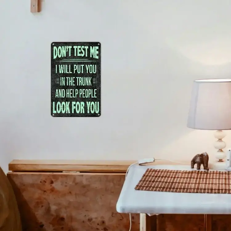 Don't Test Me Metal Sign