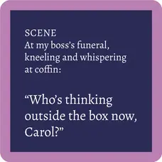 Drinks on Me Boss's Funeral Coaster