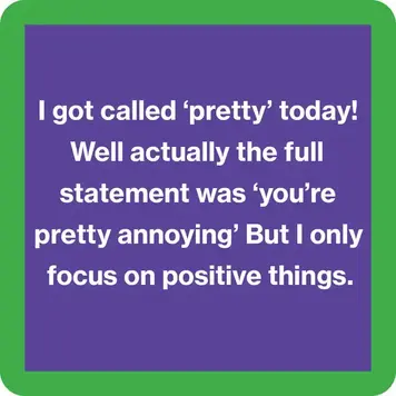 Drinks on Me Called Pretty Coaster