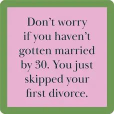 Drinks on Me First Divorce Coaster