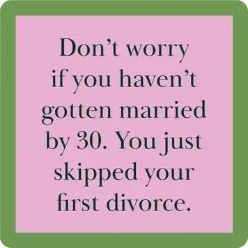 Drinks on Me First Divorce Coaster