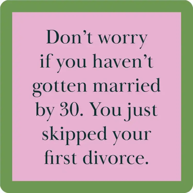 Drinks on Me First Divorce Coaster