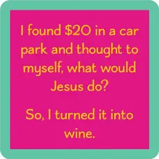 Drinks on Me Found $20 Coaster