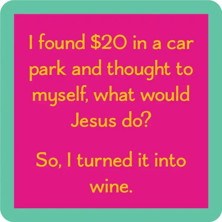 Drinks on Me Found $20 Coaster