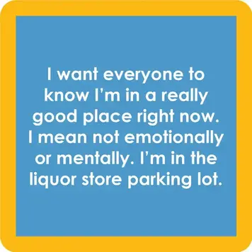 Drinks on Me Good Place Coaster