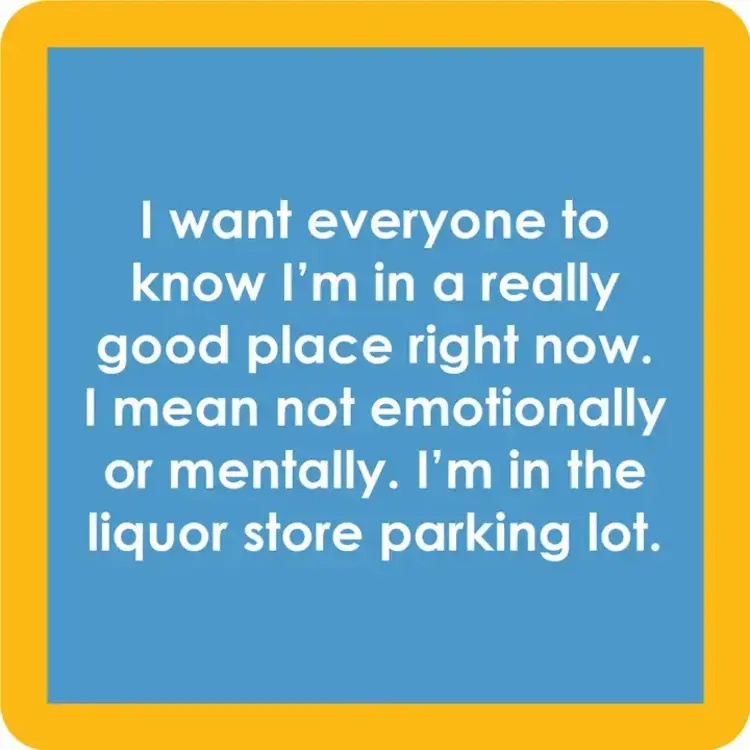 Drinks on Me Good Place Coaster