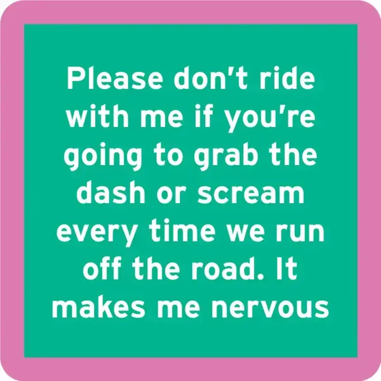 Drinks on Me Coaster Nervous